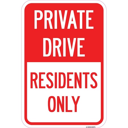 Amistad 12 x 18 in. Aluminum Sign - Private Drive Sign Private Drive - Residents Only AM2018510